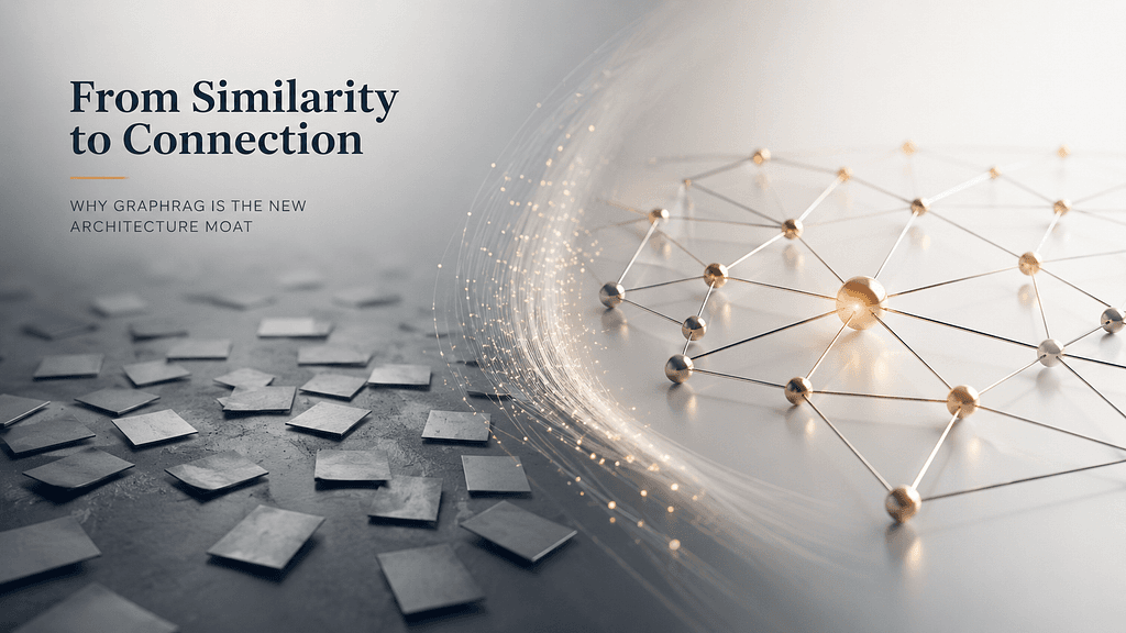 The Vector Search Delusion: Why GraphRAG is the New Architecture Moat